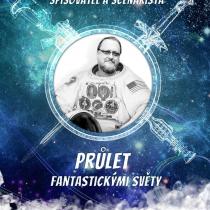 Průlet fantastickými světy - aneb sci-fi, fantasy, horor a další lahůdky